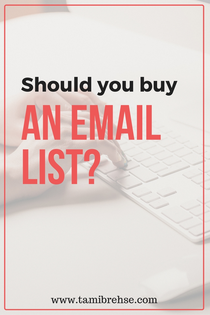 Should I Buy An Email List? - Tami Brehse Marketing